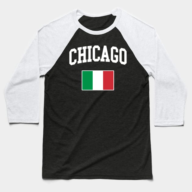 Chicago Italian Italy Italiano Italia Flag Baseball T-Shirt by E